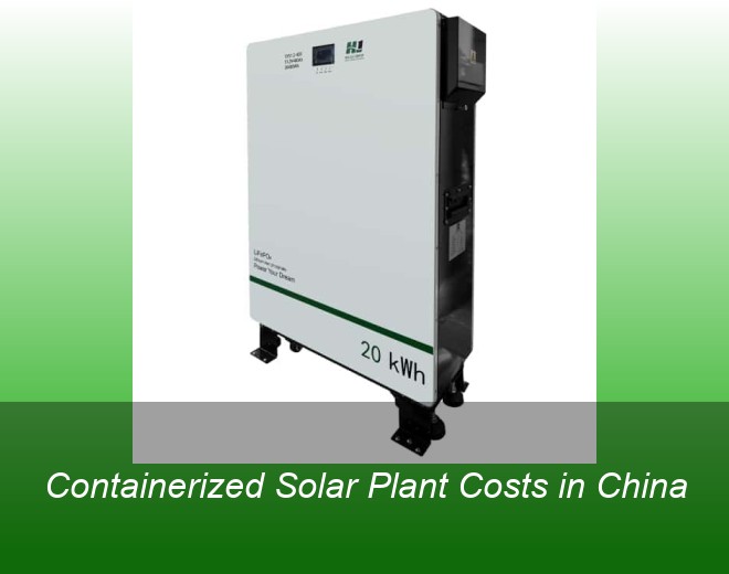 Containerized Solar Plant Costs in China